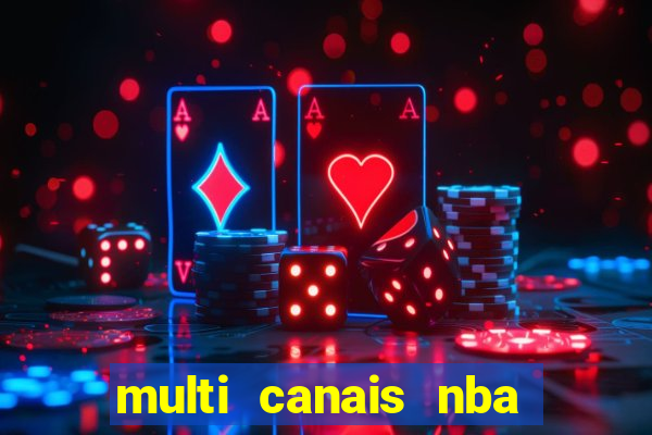 multi canais nba ao vivo